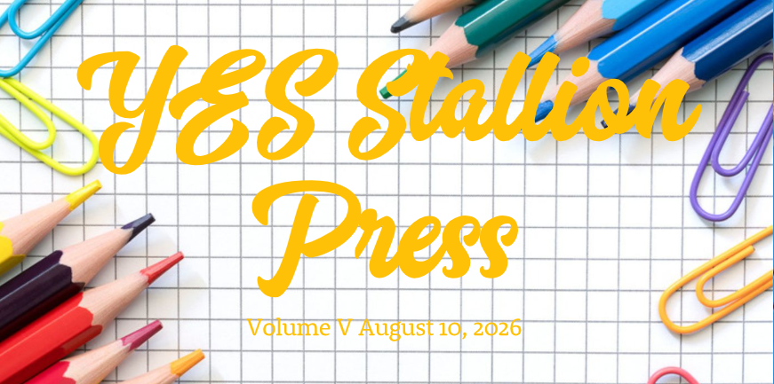 Newsletter banner featuring colorful pencils and paper clips on graph paper with the words “YES Stallion Press, Volume V, August 10, 2026.