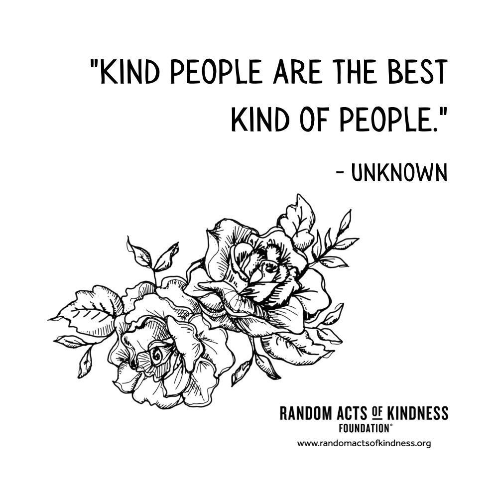 this picture shows roses and the quote "kind people are the best kind of people" - author unknown
