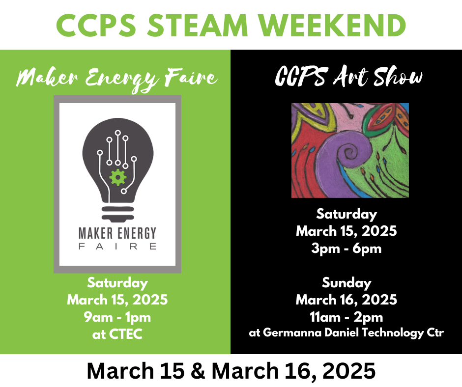 graphic advertising the CCPS STEAM Weekend - Maker Energy Faire and CCPS Art Show with graphics for each event