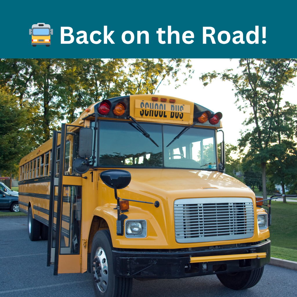 picture of a school bus in a parking lot with a teal banner at the top that says Back on the Road