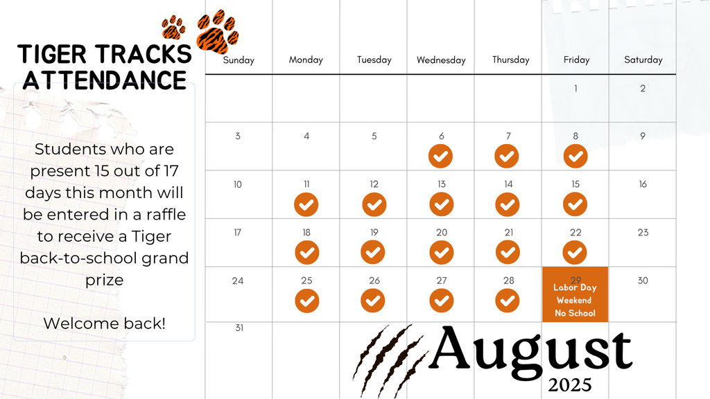 🐾 Tiger Tracks Attendance Challenge! 🐾 We’re kicking off the school year strong! 💪 Students who show up 15 out of 17 days in August will be entered into a raffle for a Tiger back-to-school grand prize! 🎁🐅 Let’s make every day count—your seat (and your chance to win) is waiting for you! 📚✨ #TigerPride #AttendanceMatters #BackToSchoolFun