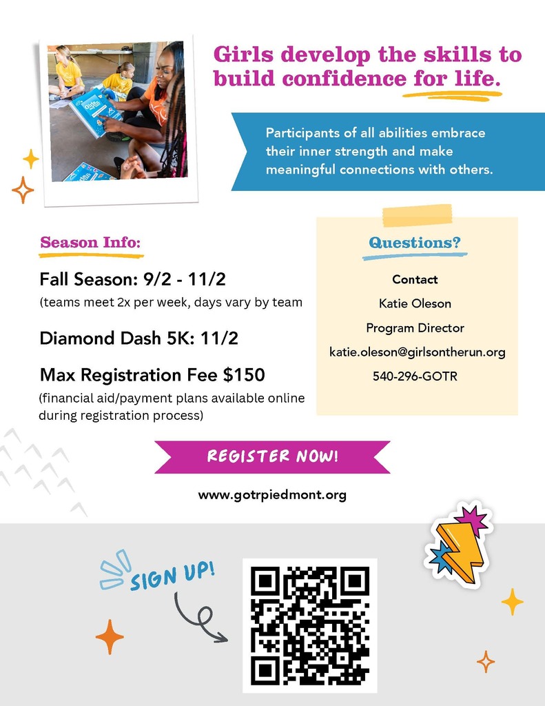 Flyer page in English with details about the Girls on the Run fall season. Heading: “Girls develop the skills to build confidence for life.” Blue box: “Participants of all abilities embrace their inner strength and make meaningful connections with others.” Section titled Season Info:  Fall Season: 9/2 – 11/2 (teams meet twice per week, days vary by team).  Diamond Dash 5K: 11/2.  Max Registration Fee: $150 (financial aid/payment plan available). Contact info: Katie Oleson, Program Director, email, phone number. Bright pink button: “Register Now!” QR code links to registration at www.gotpiedmont.org. Decorative icons include stars, arrow, lightning bolt, and “sign up!” doodle.