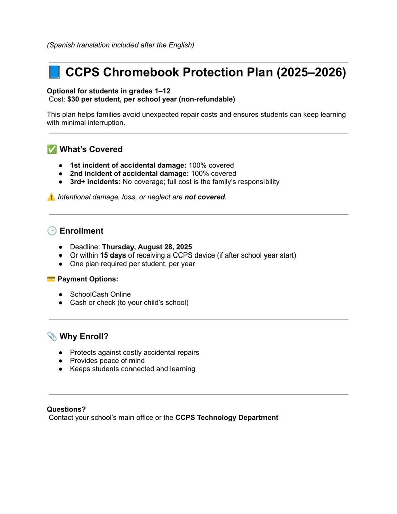 The deadline to purchase the Chromebook Protection Plan is approaching - Thursday, August 28th is the deadline.  Please see the images to learn more information - any questions can be directed to the CCPS Technology Department, (540) 829-2040, or the school at (540) 825-0616.