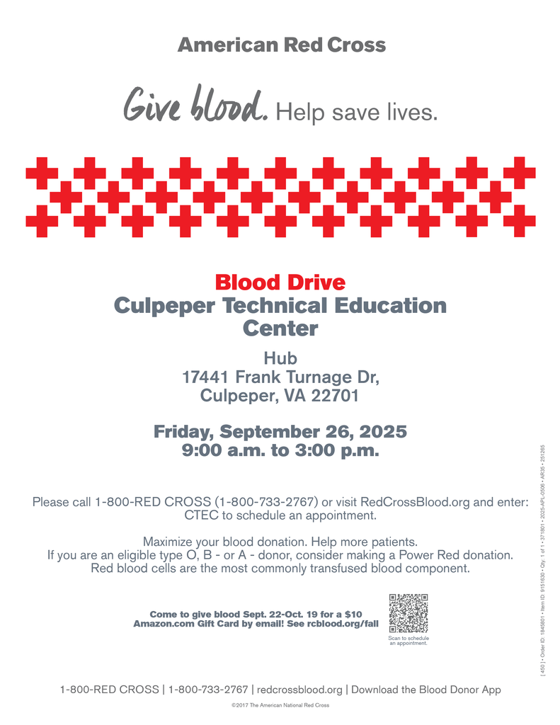 American Red Cross Blood Drive flyer for Culpeper Technical Education Center Hub, 17441 Frank Turnage Dr, Culpeper, VA. Event on Friday, September 26, 2025, from 9:00 a.m. to 3:00 p.m. Includes instructions to schedule an appointment at RedCrossBlood.org using sponsor code CTEC or by calling 1-800-RED CROSS. Notes that eligible type O, B-, and A- donors are encouraged to make a Power Red donation. Donors who give between Sept. 22 and Oct. 19 receive a $10 Amazon gift card by email. Features Red Cross logo, QR code to schedule, and contact details.