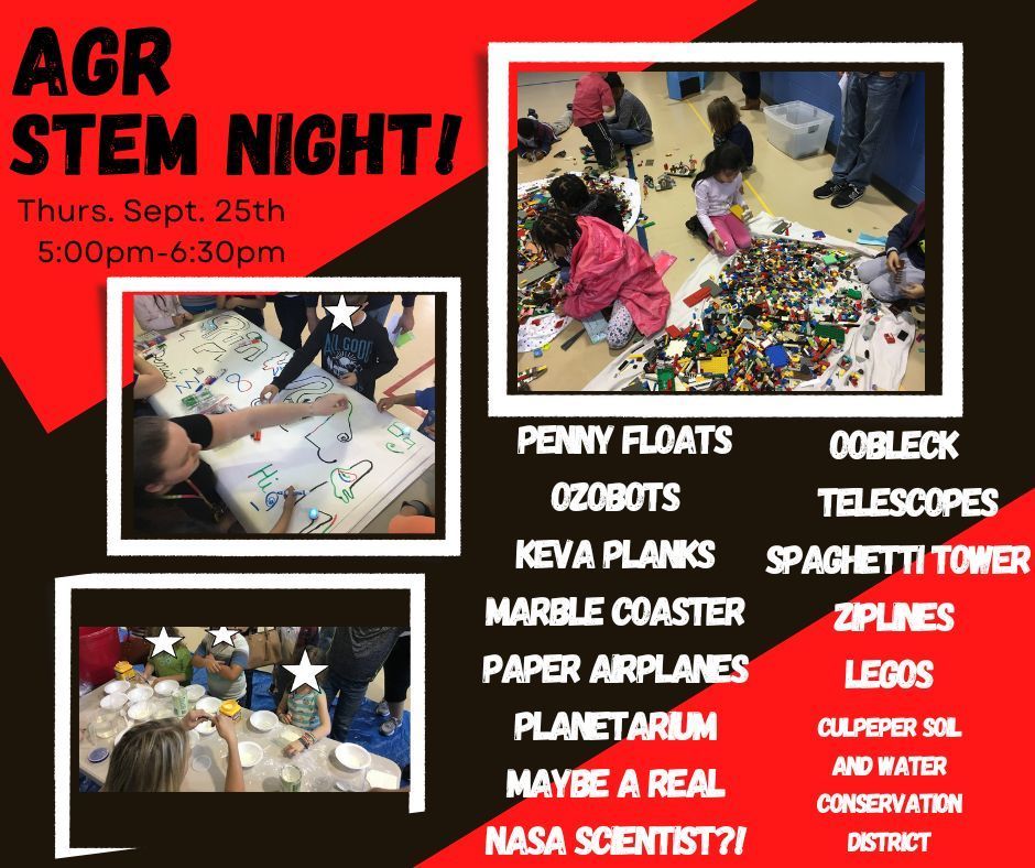 We're 1 month away!  The annual AGR STEM Night will take place on Thursday, September 25th from 5:00-6:30.  Join us for some amazing activites - including but not limited to:  our planetarium, Keva planks, Legos, penny floats, ESports, and a ride on our CCPS electric bus!  Stay for the entire event, or come and go as you please - but be sure to be prepared to have fun!