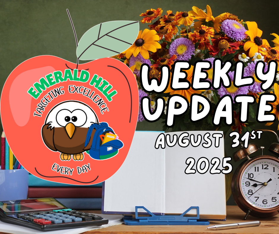 Emerald Hill Elementary Weekly Update graphic dated August 31st, 2025. On the left is a large red apple with the school’s logo: an owl with a backpack and the words ‘Emerald Hill – Targeting Excellence Every Day.’ On the right are the words ‘Weekly Update, September 2nd, 2025’ in bold white letters. Background shows a vase of colorful flowers, an open notebook, a clock, a pen, and a calculator on a desk.