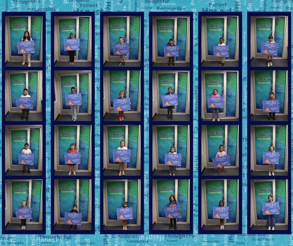 A collage of 20 individual student portraits arranged in a 4x5 grid. Each student is standing or sitting in front of a “Farmington Elementary School” backdrop and holding a large blue sign that reads, “Home of a Fantastic Farmington Fox!” along with a paw print graphic. The background of the collage is light blue with repeated positive character traits such as “Respectful,” “Responsible,” “Considerate,” “Thoughtful,” and “Patient.” 