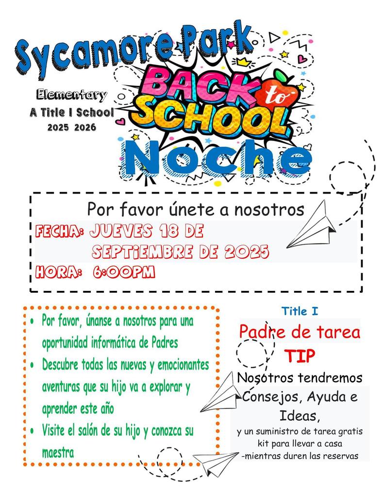 Colorful Spanish-language flyer for Sycamore Park Elementary’s Back to School Night 2025–2026. Title reads ‘Sycamore Park Elementary – A Title I School 2025–2026 Back to School Noche’ with comic-style artwork and an apple graphic. Event details: Thursday, September 18, 2025, at 6:00 p.m. Includes bullet points inviting parents to an informational session, highlighting new adventures their child will explore, and meeting teachers. A Title I section offers homework tips, help, and ideas, plus a free homework kit while supplies last. Paper airplane graphics decorate the flyer.