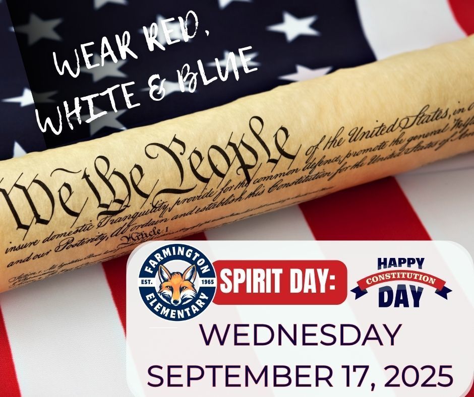 Wear Red, White and Blue We the People Farmington Spirit Day Happy Constitution Day Wednesday September 17, 2025