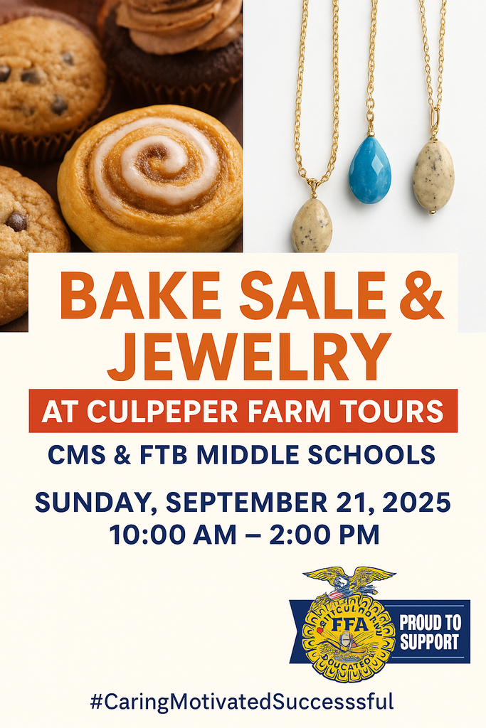 Promotional flyer for a bake sale and jewelry event hosted by CMS and FTB Middle Schools during Culpeper Farm Tours. The flyer features images of baked goods like cupcakes and cookies alongside handmade jewelry. The official FFA "Proud to Support" logo is displayed prominently, with event details stating the sale will take place Sunday, September 21, 2025, from 10 a.m. to 2 p.m. All items are made by FFA students.