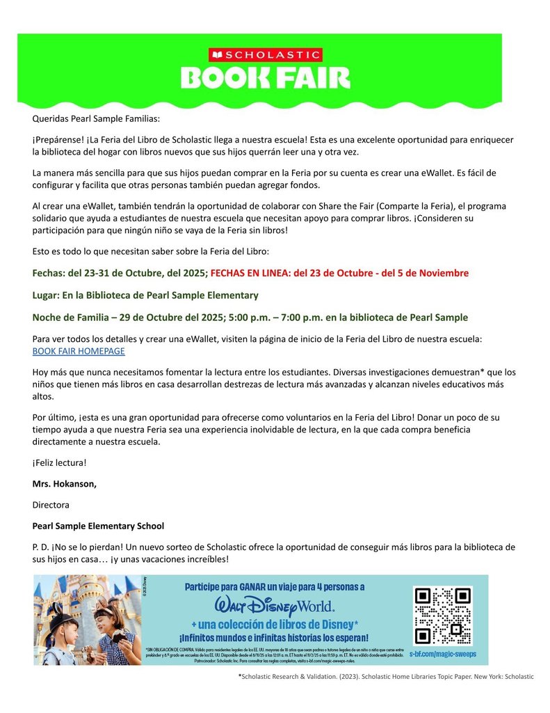 A letter to Pearl Sample Elementary families announcing the upcoming Scholastic Book Fair. It includes event details such as dates (October 23–31, 2025; online through November 5), location (school library), and Family Night on October 29 from 5:00–7:00 p.m. The letter encourages families to set up an eWallet for student shopping, contribute to the “Share the Fair” program to help all students get books, and volunteer to support the fair. It’s signed by Principal Mrs. Hokanson and includes a link to the school’s Scholastic Book Fair homepage.