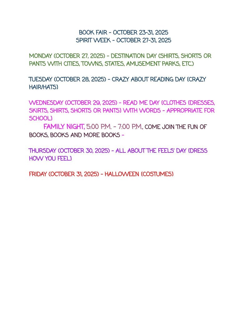 🎉📚 It’s almost time for our Book Fair & Spirit Week! 📚🎉 Get ready to celebrate reading and show your Tiger spirit all week long — October 27–31!  Here’s what’s happening each day: 🌍 Monday – Destination Day: Wear gear from your favorite city, state, or theme park! 🤪 Tuesday – Crazy About Reading Day: Rock your craziest hair or hat! 👕 Wednesday – Read Me Day: Dress in clothes with words (school-appropriate, of course!) 📖 Family Night: 5–7 PM – Join us for books, games, and fun! 💛 Thursday – All About the Feels Day: Dress to match your mood! 🎃 Friday – Halloween: Wear your costumes to wrap up the week!  The Book Fair runs October 23–31, so stop by and find your next great read! 🐯💥 #BookFair #SpiritWeek #TigerPride #ReadersAreLeaders