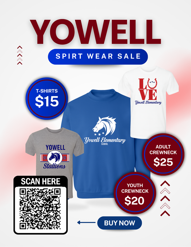 Flyer advertising the Yowell Elementary Spirit Wear Sale. The title reads “Yowell Spirit Wear Sale” in large red and blue text. Three clothing items are displayed: a gray T-shirt with the Yowell Stallions logo, a royal blue crewneck sweatshirt with the Yowell Elementary School horse logo, and a white T-shirt with red “LOVE” text featuring a horseshoe and “Yowell Elementary” written below. Circular labels show prices: “T-shirts $15,” “Youth Crewneck $20,” and “Adult Crewneck $25.” A QR code at the bottom left says “Scan Here,” and a blue “Buy Now” button is placed below the items. The design features red, white, and blue accents and arrow graphics throughout.