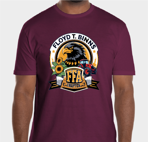 Maroon t-shirt featuring a vibrant graphic with an eagle, sunflower, and tractor. "Floyd T. Binns" and "FFA Chapter" are prominently displayed.
