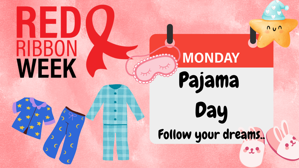 Graphic for Red Ribbon Week with a red background. Text reads “Monday – Pajama Day: Follow your dreams.” Includes illustrations of pajamas, slippers, a sleeping mask, and a smiling star in a nightcap.