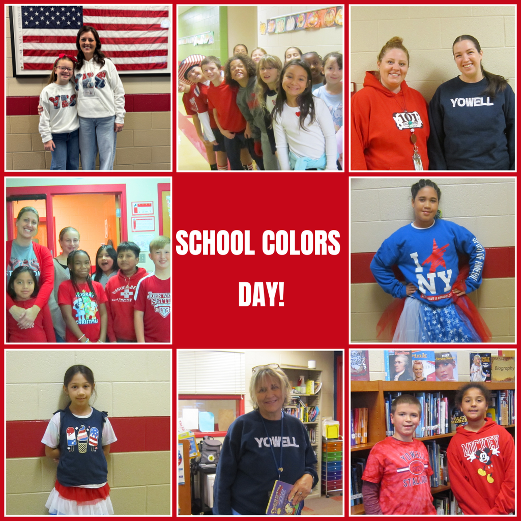 A collage of nine photos showing Yowell Elementary students and staff celebrating School Colors Day. The center square has a red background with bold white text reading “SCHOOL COLORS DAY!” The surrounding photos feature students and teachers proudly wearing red, white, and blue — Yowell’s school colors. Some wear Yowell shirts, others sport patriotic designs or themed tutus. Smiling faces fill classrooms and hallways decorated with student work and flags, creating a festive display of school spirit and unity.