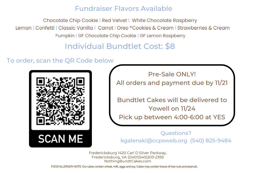 A light blue and white fundraiser flyer for Nothing Bundt Cakes. At the top, the heading reads “Fundraiser Flavors Available” followed by a long list of cake flavors including Chocolate Chip Cookie, Red Velvet, White Chocolate Raspberry, Lemon, Confetti, Classic Vanilla, Carrot, Oreo Cookies & Cream, Strawberries & Cream, Pumpkin, and several gluten-free options. Below that, bold text says “Individual Bundtlet Cost: $8.” On the left side is a large QR code with the label “SCAN ME” in a black box. On the right is a rounded rectangular box with brown text stating: “Pre-Sale ONLY! All orders and payment due by 11/21. Bundtlet Cakes will be delivered to Yowell on 11/24. Pick up between 4:00–6:00 at YES.” At the bottom are contact details: “Questions? kgalenski@ccpsweb.org  (540) 825-9484.” The footer includes the Fredericksburg bakery address and a food allergen note.