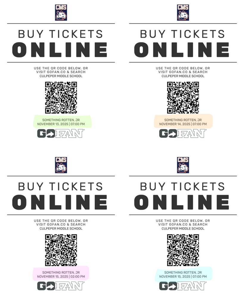 This image contains four identical ticket purchasing flyers arranged in a two-by-two grid, each branded with the CMS logo. The main title of all four sections is "BUY TICKETS ONLINE". Below the title, instructions read: "USE THE QR CODE BELOW, OR VISIT GOFAN.CO & SEARCH CULPEPER MIDDLE SCHOOL". Each section features a large QR code and the GoFan logo. The key difference between the four sections is the specific performance date and time associated with each QR code: Top Left: SOMETHING ROTTEN! JR. NOVEMBER 13, 2025 | 07:00 PM Top Right: SOMETHING ROTTEN! JR. NOVEMBER 14, 2025 | 07:00 PM Bottom Left: SOMETHING ROTTEN! JR. NOVEMBER 15, 2025 | 02:00 PM Bottom Right: SOMETHING ROTTEN! JR. NOVEMBER 15, 2025 | 07:00 PM All four sections collectively provide QR codes and instructions for purchasing tickets online for the four performances of Something Rotten! Jr. on November 13th, 14th, and the 15th (matinee and evening).