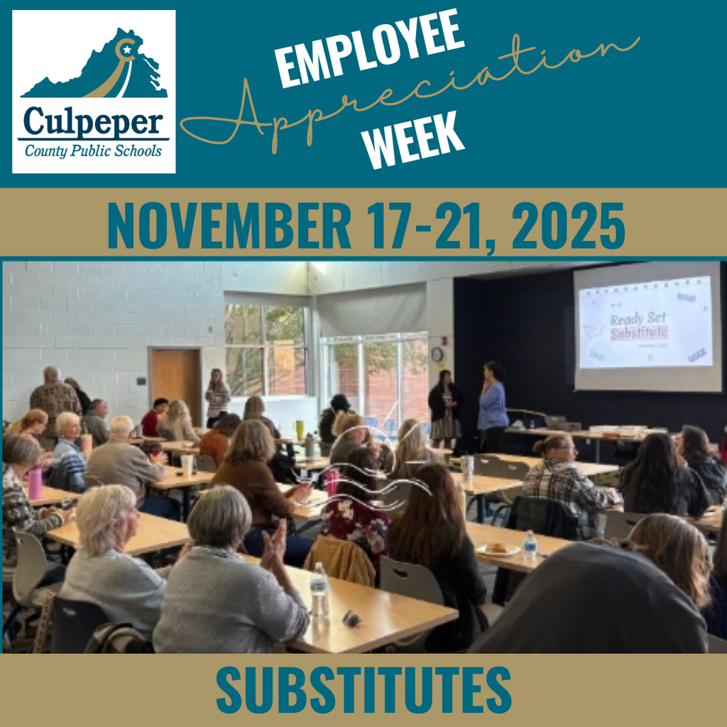 A graphic for Culpeper County Public Schools’ Employee Appreciation Week, held November 17–21, 2025. The top features the CCPS logo and the words “Employee Appreciation Week.” Below is a photo of a large group of substitute teachers seated at tables in a bright, modern meeting room, listening to presenters at the front. A projector screen displays the title “Ready Set Substitute.” At the bottom, the text reads “Substitutes.”