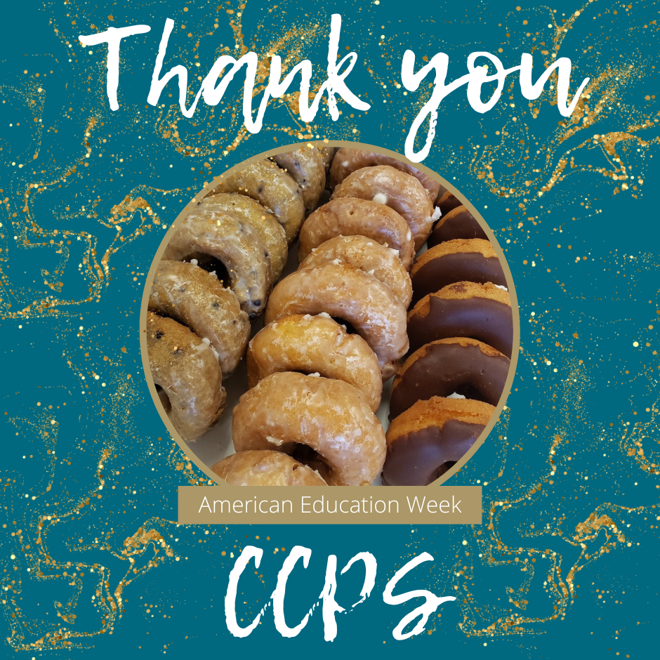 A graphic with a teal and gold marbled background featuring a circular photo of assorted donuts, including glazed and chocolate-covered varieties. White handwritten-style text at the top reads ‘Thank you,’ and at the bottom ‘CCPS.’ A gold banner across the circle says ‘American Education Week.’”