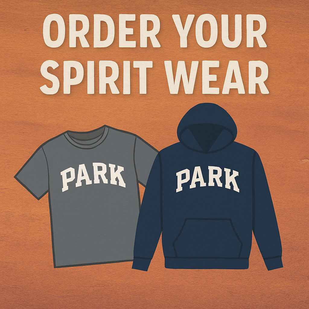 Graphic with a wooden background. Large white text at the top reads ‘Order Your Spirit Wear.’ Below the text are illustrations of two clothing items: a gray T-shirt and a navy hoodie, both with the word ‘PARK’ printed across the front in white letters