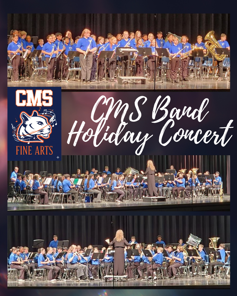 A vertical collage featuring three photographs from a school band performance separated by a title banner. The top image shows a large group of middle school students standing in rows on a stage, wearing matching blue polo shirts and black pants, holding instruments such as clarinets, flutes, saxophones, and a tuba. The center of the image features a dark banner with the text "CMS Band Holiday Concert" written in white cursive script; to the left is a logo reading "CMS Fine Arts" with a stylized cougar head and musical notes. The bottom two photographs show the band students seated in chairs on stage, actively playing their instruments while being directed by a female conductor with long blonde hair who stands on a podium with her back to the audience.