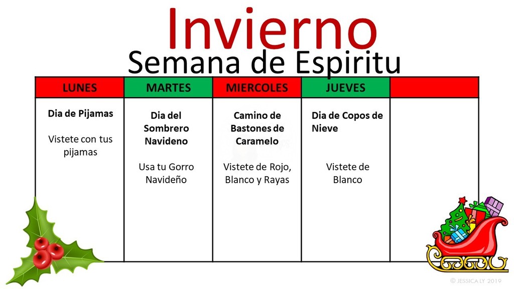 “Volante de Semana de Espíritu de Invierno con un horario de lunes a jueves. Lunes: Día de Pijamas – vístete con tus pijamas. Martes: Día del Sombrero Navideño – usa tu gorro navideño. Miércoles: Camino de Bastones de Caramelo – vístete de rojo, blanco y rayas. Jueves: Día de Copos de Nieve – vístete de blanco. Decoración de acebo a la izquierda y un trineo con regalos a la derecha.”