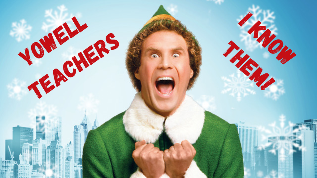 A festive graphic shows a man dressed as a cheerful elf in a green coat with a white fur collar and a pointed hat, smiling widely with his fists clenched in excitement. Snowflakes fall over a light blue background with a city skyline. Bold red text reads “Yowell Teachers” on the left and “I Know Them!” on the right.