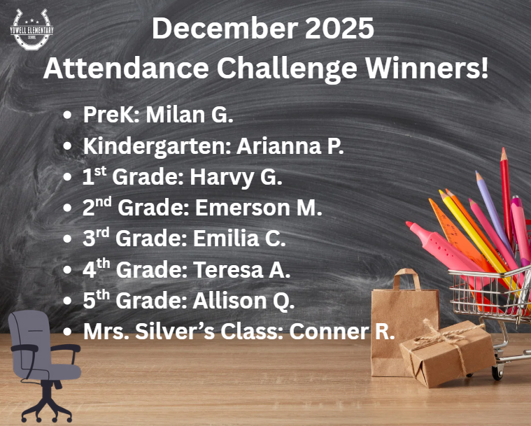 A graphic titled “December 2025 Attendance Challenge Winners!” appears on a chalkboard-style background. A bulleted list names the winners by grade level: PreK: Milan G.; Kindergarten: Arianna P.; 1st Grade: Harvy G.; 2nd Grade: Emerson M.; 3rd Grade: Emilia C.; 4th Grade: Teresa A.; 5th Grade: Allison Q.; and Mrs. Silver’s Class: Conner R. School-themed illustrations, including pencils in a container, a paper bag, and a chair, appear along the bottom of the image.