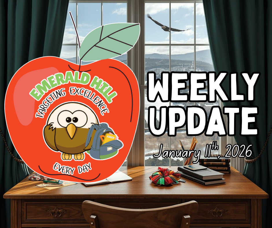 Emerald Hill Elementary School Weekly Update January 11th 2026