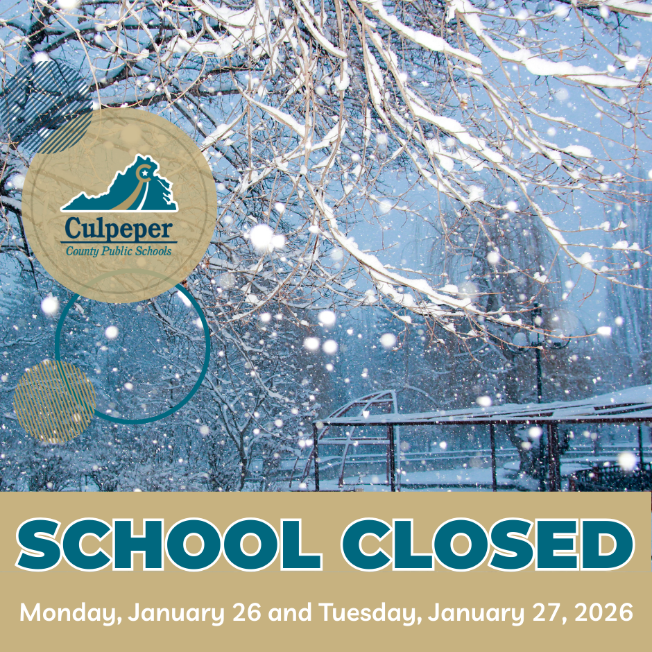 Graphic announcing Culpeper County Public Schools are SCHOOL CLOSED on Monday, January 26 and Tuesday, January 27, 2026, featuring a snowy winter scene with falling snow and the CCPS logo.