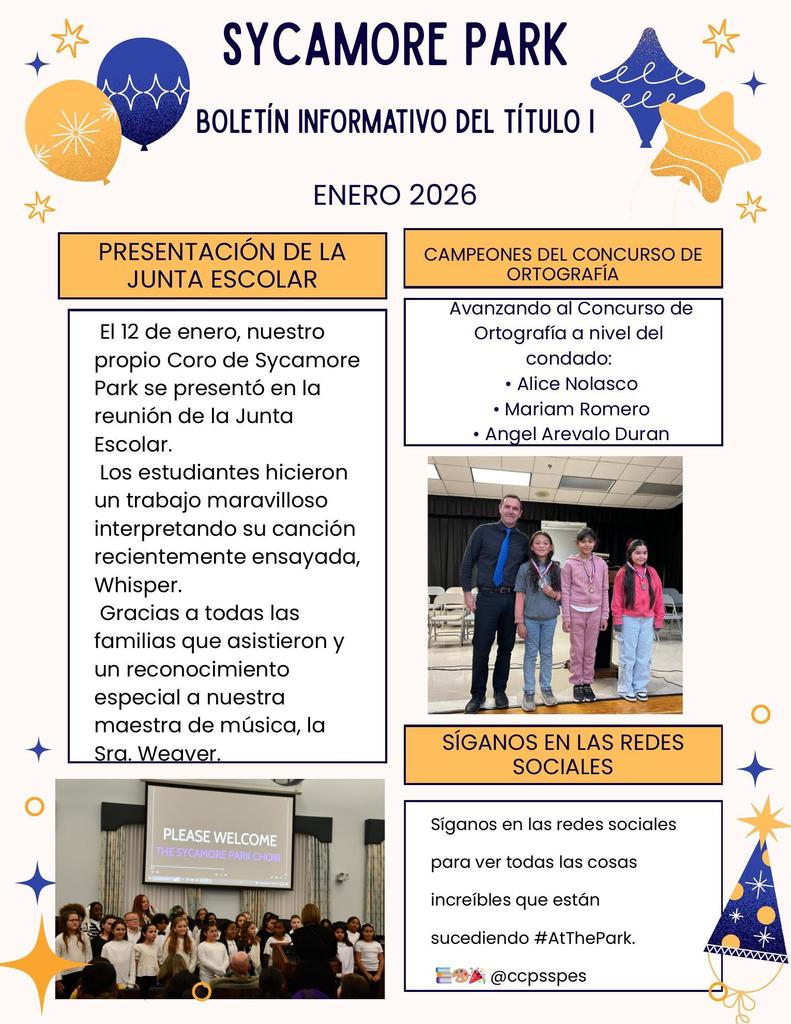 The first page of the Sycamore Park Title I Newsletter for January 2026, written in Spanish. The page is decorated with festive balloons and stars. It features three main sections: "Presentación de la Junta Escolar," which highlights the school choir's performance of the song "Whisper" on January 12; "Campeones del Concurso de Ortografía," naming Alice Nolasco, Mariam Romero, and Angel Arevalo Duran as county-level qualifiers; and "Síganos en las Redes Sociales," providing the handle @ccpsspes. Photos show the school choir performing and the spelling bee winners standing with a school official.