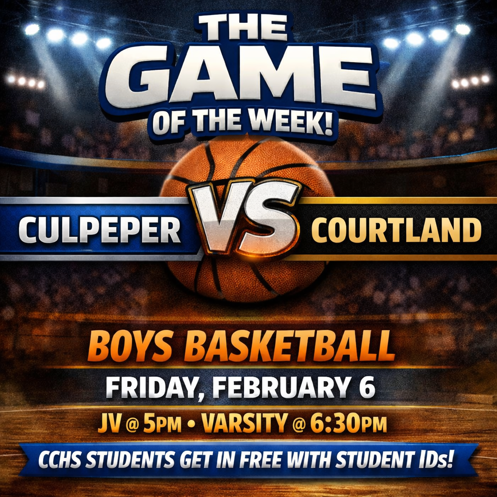 Join us for the game of the week. Boys basketball game versus Courtland, Friday February 6, JV @ 5pm, Varsity @ 6:30pm. CCHS students get in free with their student ID.
