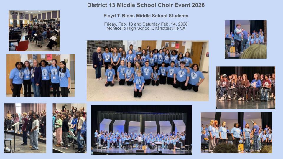 Collage titled “District 13 Middle School Choir Event 2026” featuring Floyd T. Binns Middle School students. Text at the top reads: “Friday, Feb. 13 and Saturday Feb. 14, 2026 – Monticello High School, Charlottesville VA.” The collage includes multiple photos of middle school choir students wearing matching light blue shirts and name badges. Images show students rehearsing in a choir room, standing on risers on a stage during a performance, seated in rows awaiting their turn, and posing together for a large group photo with teachers. The central image features a large group of students and staff smiling for a group picture indoors. Surrounding photos capture candid rehearsal moments, small group shots, and stage performances under theater lighting.