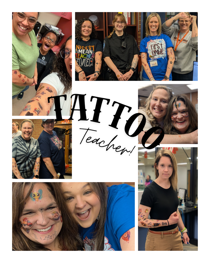 Collage of teachers and staff with playful temporary tattoos covering their arms and faces. Photos include close-up selfies, group shots, and individuals posing confidently in school hallways and classrooms under the “Tattoo a Teacher!” title.