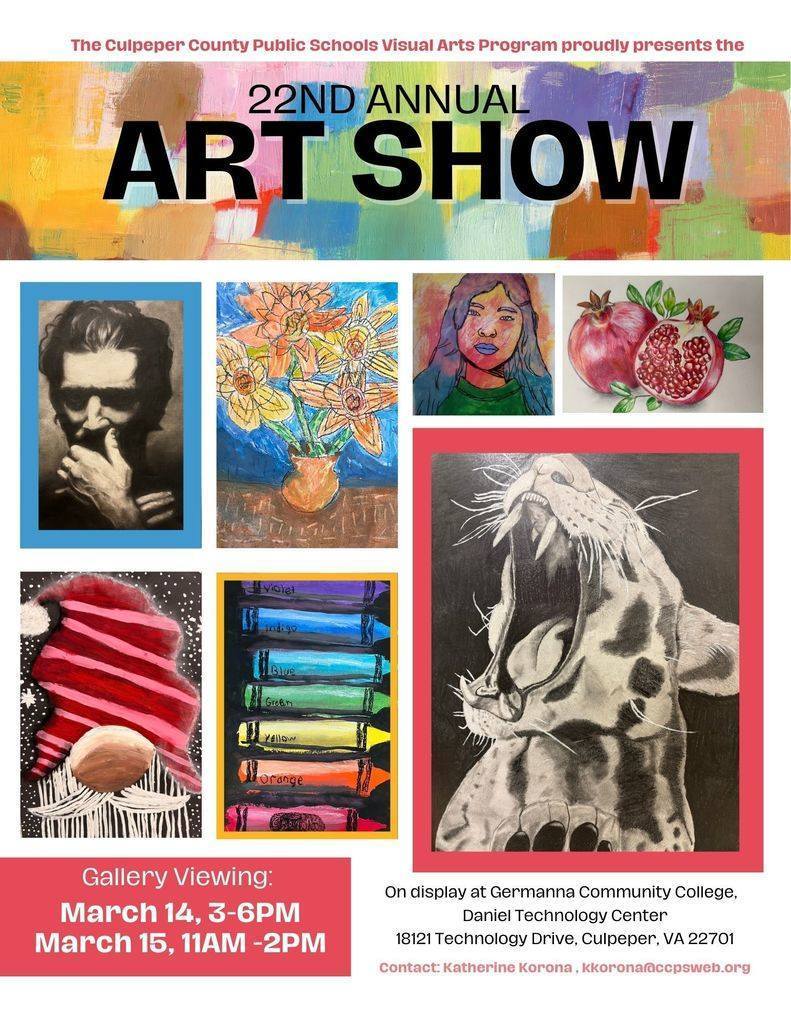 🎨 Save the Date! 🎨  Culpeper County Public Schools proudly presents the 22nd Annual Art Show! Join us as we celebrate the incredible creativity and talent of our student artists.  🗓 March 14 | 3–6 PM 🗓 March 15 | 11 AM–2 PM 📍 Germanna Community College – Daniel Technology Center  We can’t wait to see you there! ✨