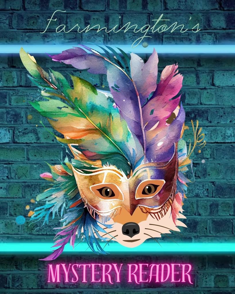 Promotional graphic for “Farmington’s Mystery Reader.” The image shows a colorful watercolor-style fox mask with large feathers in shades of teal, purple, blue, green, and gold. The mask is centered against a teal brick wall background with glowing horizontal light accents. The word “Farmington’s” appears in script at the top, and “Mystery Reader” is written in bright pink neon-style text at the bottom.