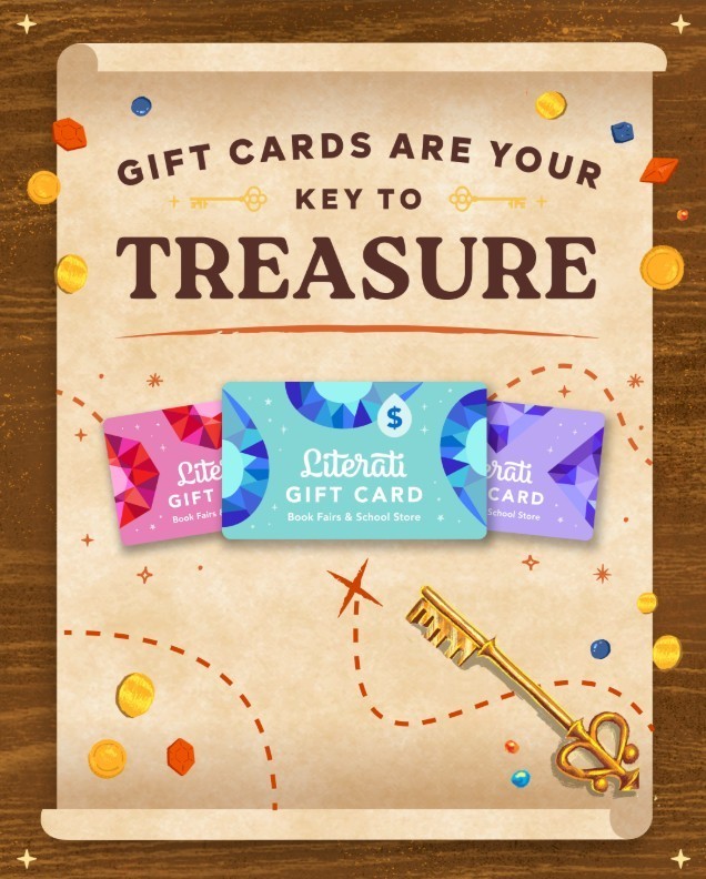 A treasure-themed promotional graphic for Literati book fairs. The image features a weathered parchment scroll background with the text "GIFT CARDS ARE YOUR KEY TO TREASURE" in bold brown lettering. Three Literati gift cards in pink, teal, and purple—each featuring a geometric gem design—are displayed in the center. A golden skeleton key and a dotted treasure map path with gold coins and gems are scattered around the scroll.