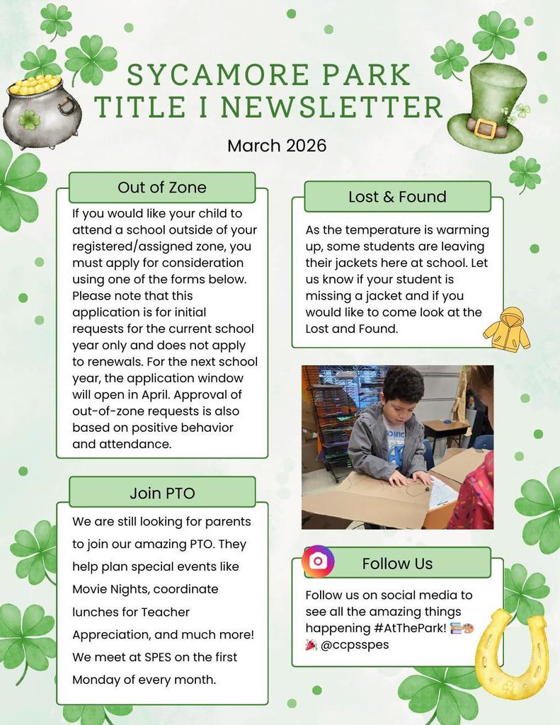 Second page of the Sycamore Park Title I Newsletter for March 2026 with a shamrock-themed border. Sections include Out of Zone enrollment information explaining how to apply to attend a school outside the assigned zone, Lost & Found reminding families to check for missing jackets, Join PTO encouraging parents to participate in the school’s PTO and monthly meetings, and Follow Us promoting the school’s social media account @ccpsspes with the hashtag #AtThePark. A photo shows a student working on a cardboard project in a classroom.
