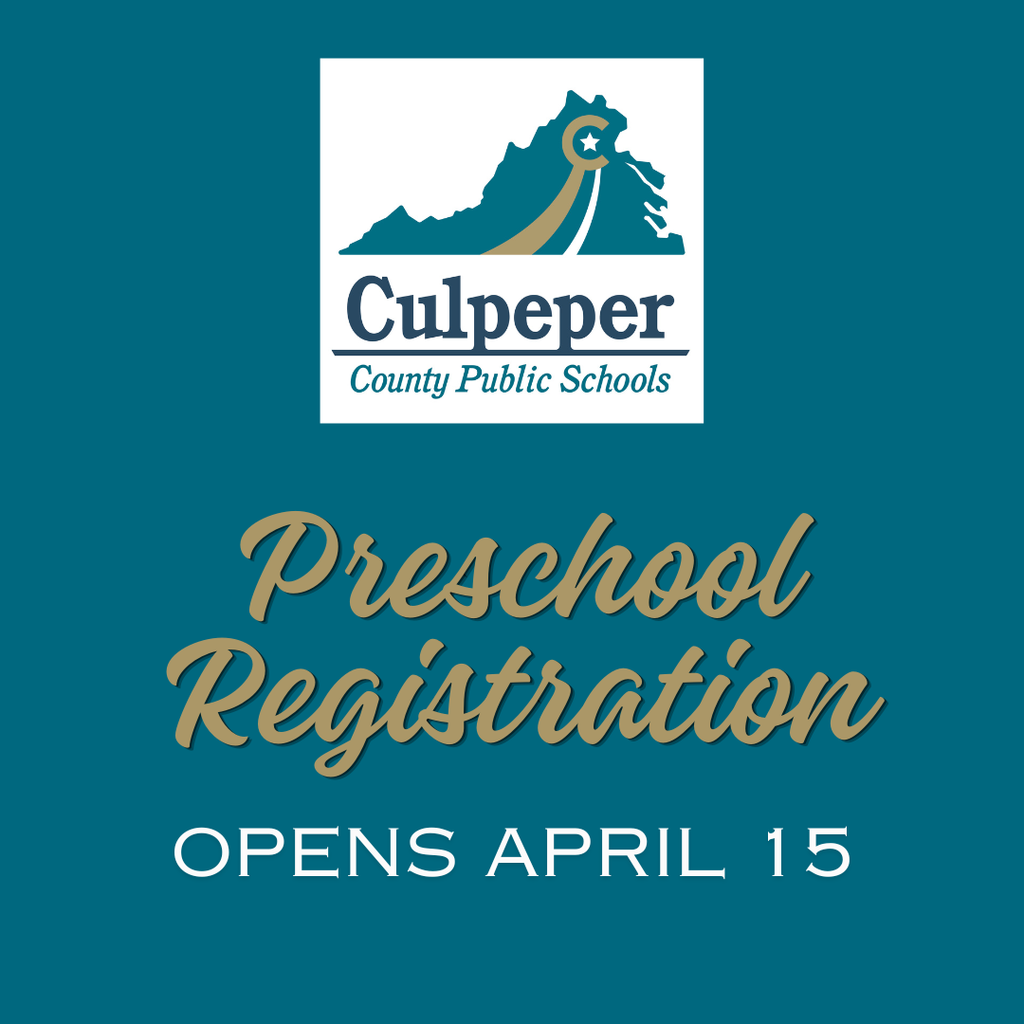 Graphic with a teal background featuring the Culpeper County Public Schools logo at the top. Below the logo, decorative script reads “Preschool Registration,” and at the bottom, text states “Opens April 15.”