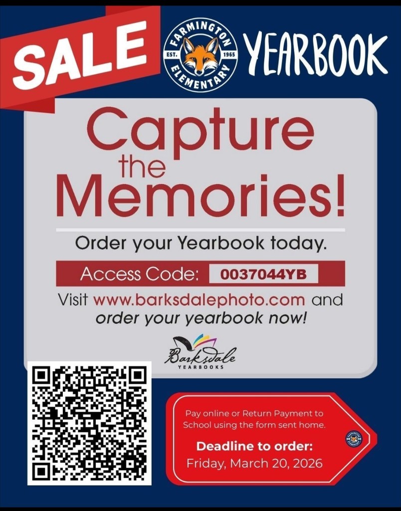 Graphic promoting a Farmington Elementary yearbook sale. A red banner at the top reads “SALE” next to the school’s fox logo and the word “Yearbook.” Large text in the center says “Capture the Memories!” followed by “Order your Yearbook today.” An access code “0037044YB” is displayed. Instructions say to visit [www.barksdalephoto.com](http://www.barksdalephoto.com) to order. A QR code appears on the left. A red box at the bottom states: “Pay online or return payment to school using the form sent home. Deadline to order: Friday, March 20, 2026.”
