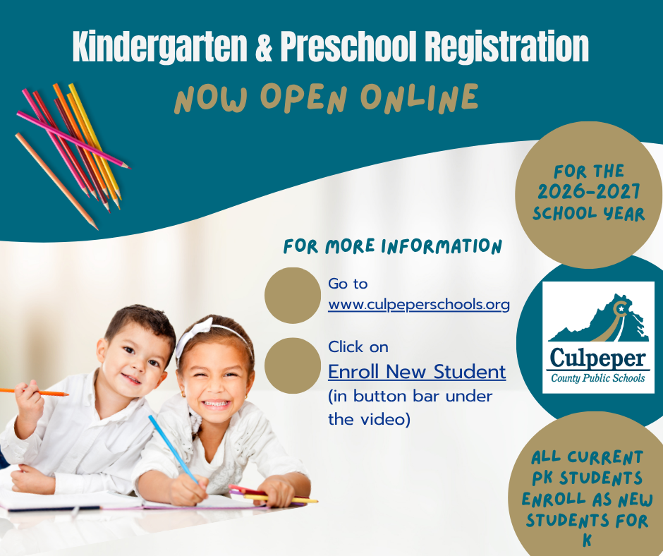 Graphic promoting Culpeper County Public Schools Kindergarten and Preschool Registration. Text reads “Kindergarten & Preschool Registration – Now Open Online for the 2026–2027 School Year.” Instructions say to visit www.culpeper  schools.org and click “Enroll New Student.” Note states that all current pre-K students must enroll as new students for kindergarten. Image includes two young children smiling and drawing with crayons, colored pencils in the corner, and the Culpeper County Public Schools logo.