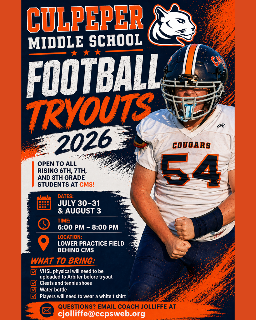 Graphic promoting Culpeper Middle School Football Tryouts 2026. A football player in uniform (#54) stands on the right in a navy, orange, and white design with a cougar logo. Text highlights: open to rising 6th–8th grade CMS students; dates July 30–31 and August 3; time 6:00–8:00 PM; location lower practice field behind CMS. Requirements listed include VHSL physical uploaded to Arbiter, cleats and tennis shoes, water bottle, and a white t-shirt. Contact email for Coach Jolliffe is provided.