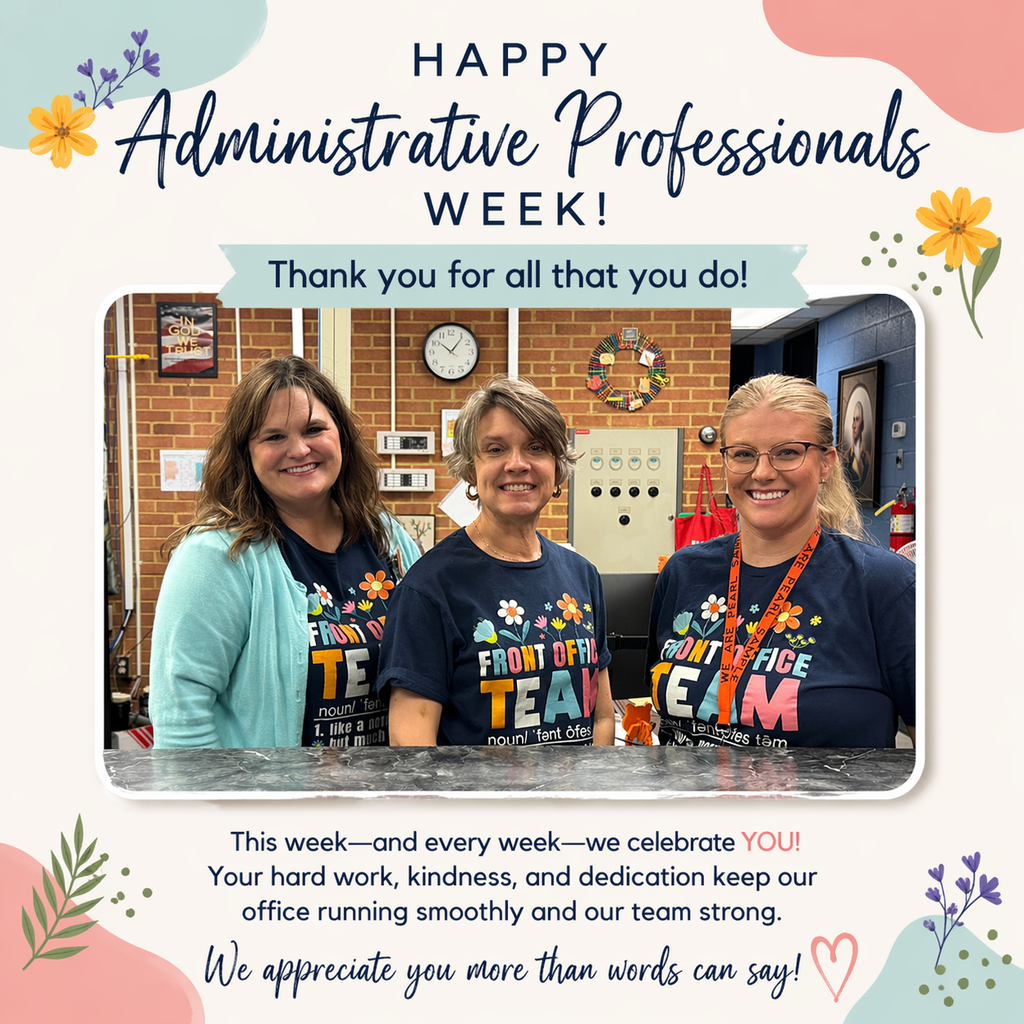 Decorative appreciation poster for Administrative Professionals Week featuring three smiling women standing behind an office counter. The women wear matching navy “Front Office Team” shirts, with one in a light blue cardigan and another wearing glasses and an orange lanyard. The background shows a brick wall and office setting. Soft pastel shapes, flowers, and greenery decorate the poster. Large text reads, “Happy Administrative Professionals Week! Thank you for all that you do!” Additional text thanks them for their hard work, kindness, and dedication.