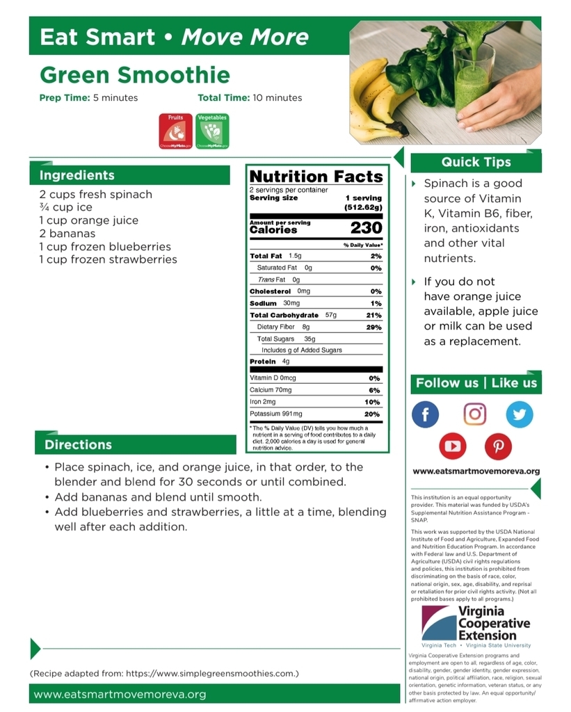 Green Smoothie (Recipe Flyer) Alt text: “Flyer titled ‘Eat Smart • Move More: Green Smoothie.’ A 5–10 minute recipe with spinach, orange juice, bananas, and berries. Directions describe blending ingredients in stages. Includes nutrition facts, tips about ingredient substitutions, and an image of a green smoothie with bananas and spinach.”