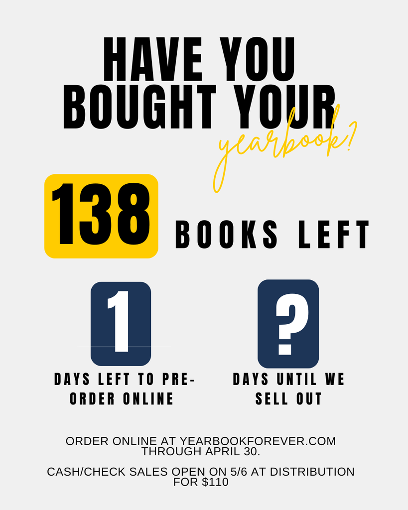 A poster displays "Have you bought your yearbook?" with numbers 138, 1, and a question mark. It mentions one day left to order online and an unknown number of days until sell-out.