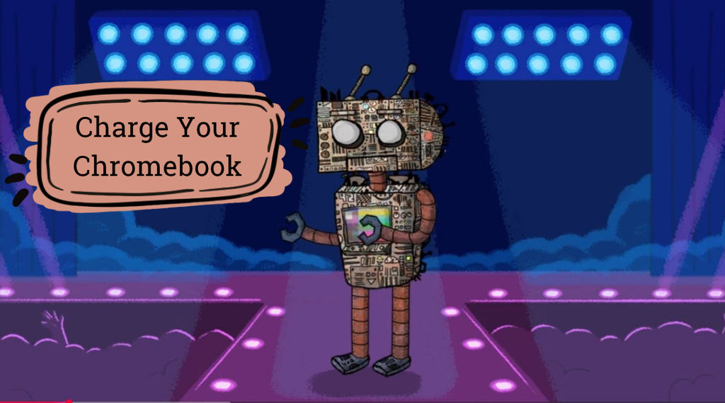 A cartoon robot standing on a brightly lit stage runway, holding a sign that reads “Charge Your Chromebook,” with spotlights shining overhead and an audience in the background.