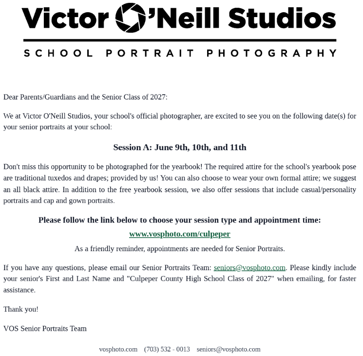 A business letter with black text including details about upcoming senior portraits at Culpeper County HS. Picture dates are June 9, 10, 11. Families can schedule using the link vosphoto.com/culpeper. Questions can be directed to seniors@vosphoto.com.