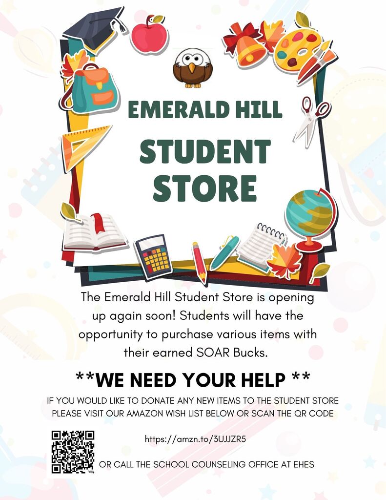 Colorful poster with school items, text: "Emerald Hill Student Store" and a QR code. It invites donations and mentions a wish list.