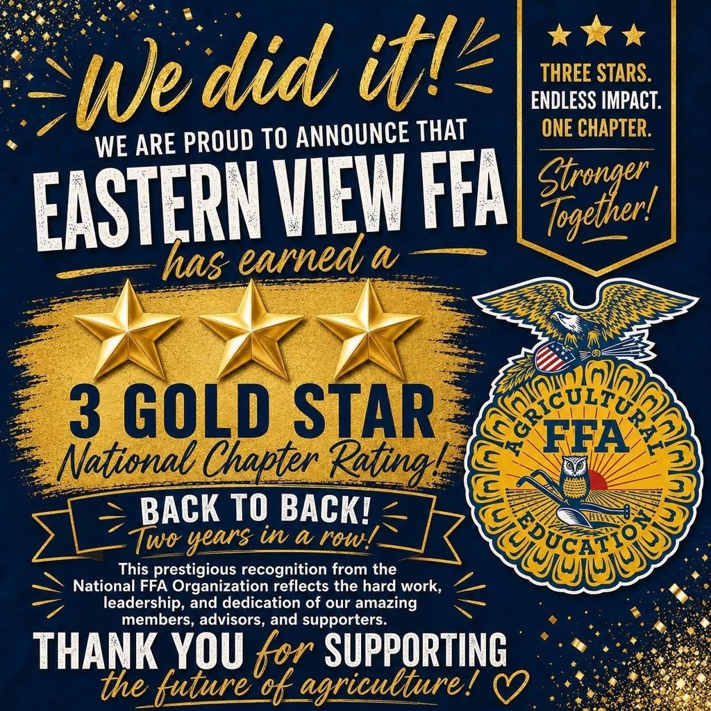 A blue and gold poster highlights "Eastern View FFA" with three gold stars and text "3 Gold Star National Chapter Rating."